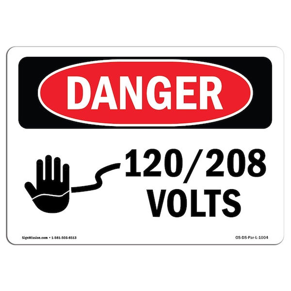 Safety Sign, OSHA Danger, 7" Height, 10" Width, Aluminum, 120 208 Volts, Landscape